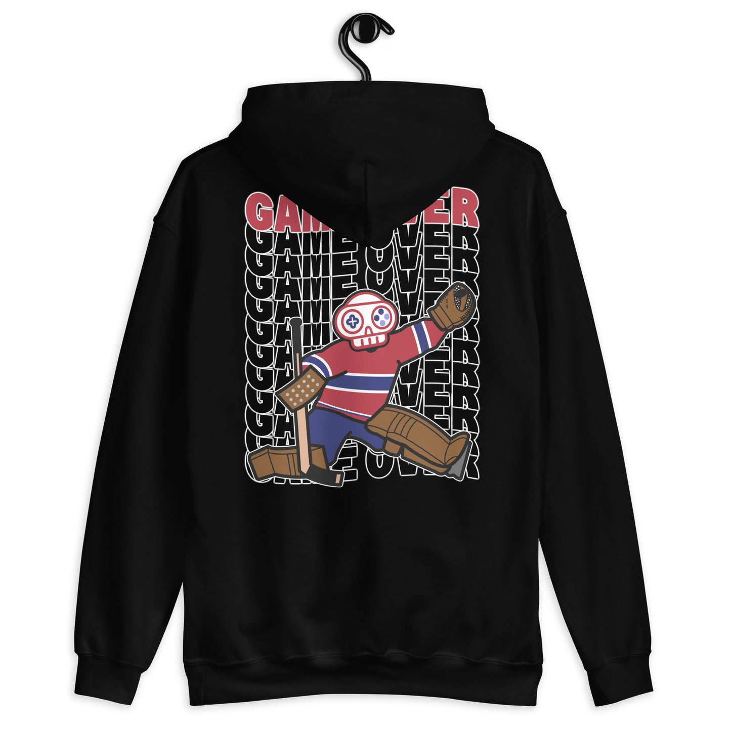 Game Over: Montreal Live & Die by the Goalie Hoodie