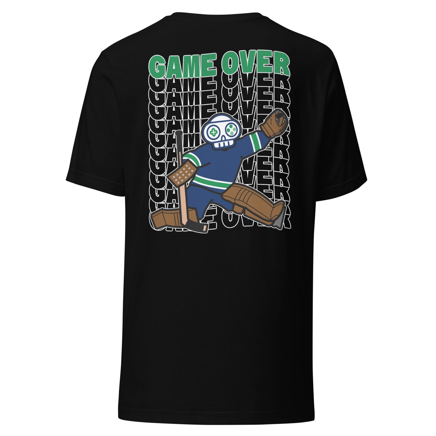 Game Over: Vancouver Live & Die By The Goalie T-Shirt